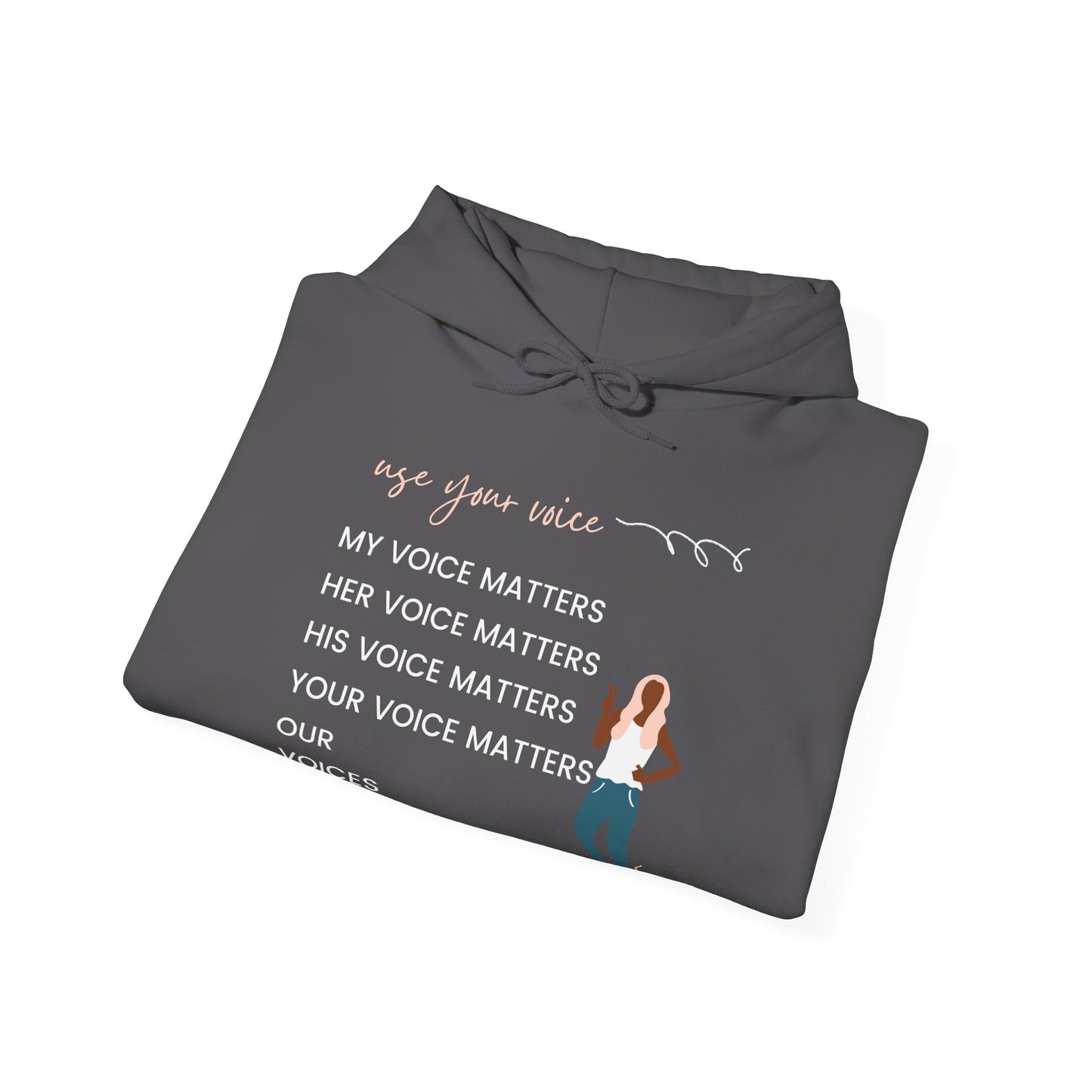 Our Voices Matter Hooded Sweatshirt