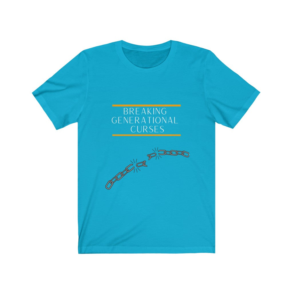 Breaking Generational Curses T-shirt