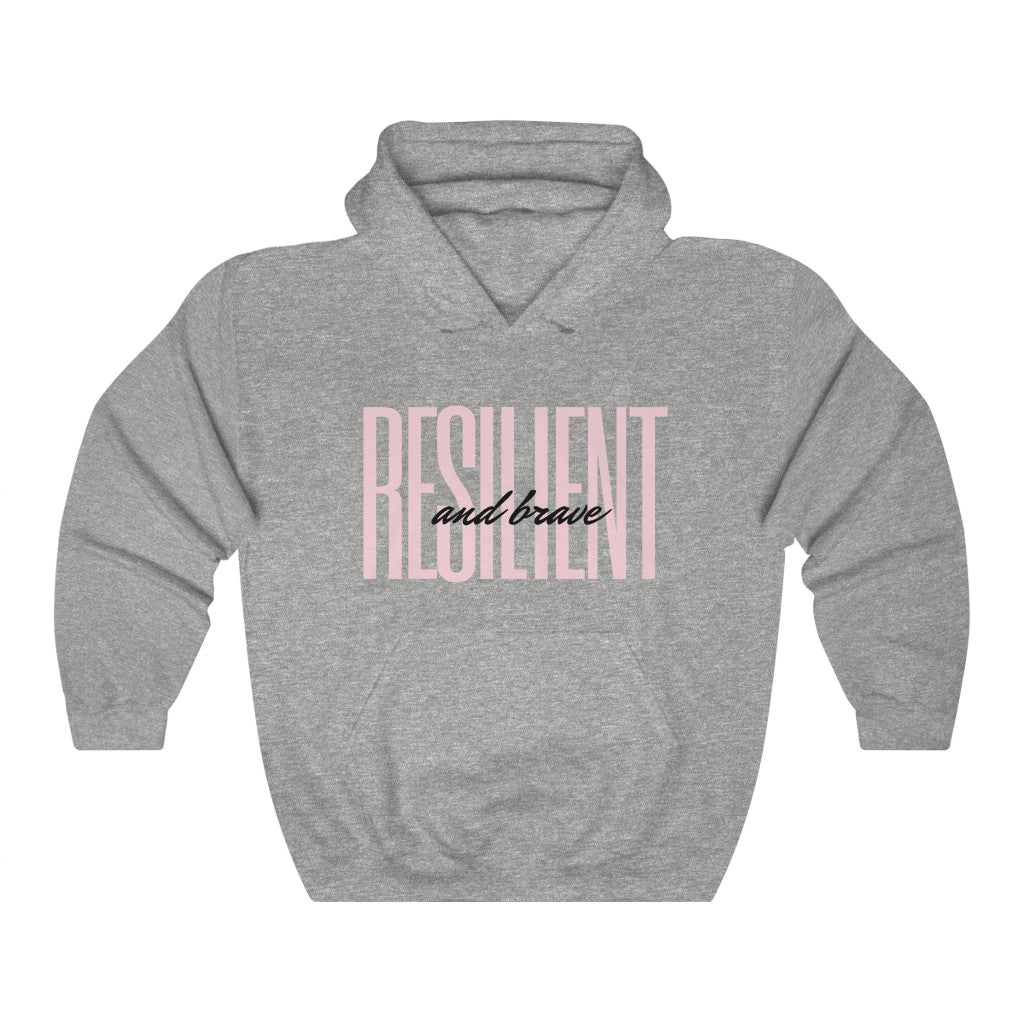 Resilient & Brave Hooded Sweatshirt