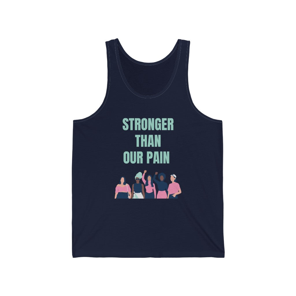 Stronger Than Our Pain Tank Top