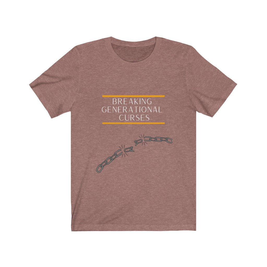Breaking Generational Curses T-shirt