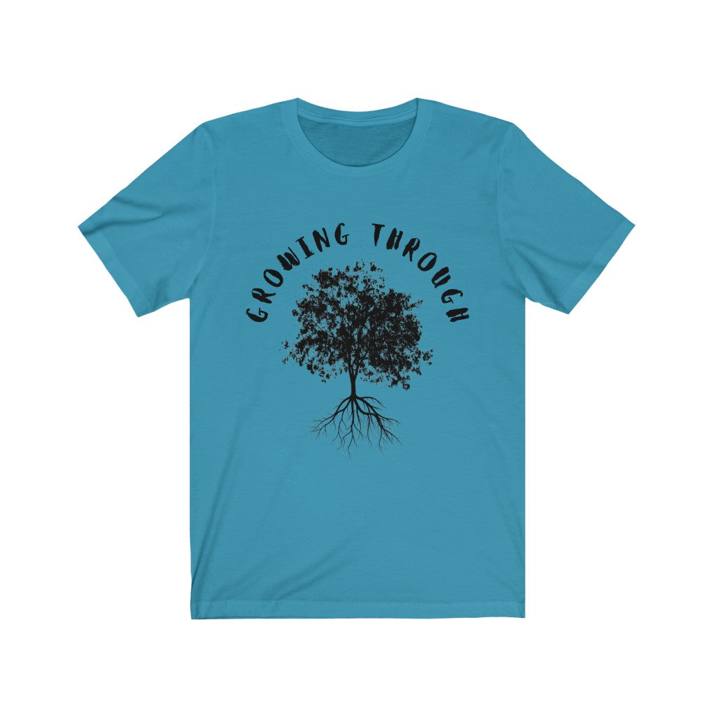 Growing Through T-Shirt