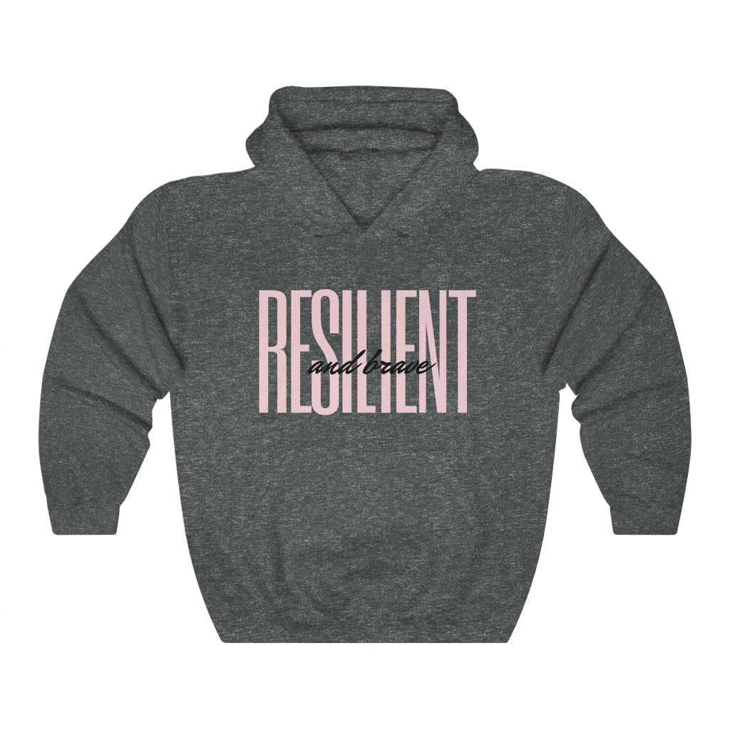 Resilient & Brave Hooded Sweatshirt
