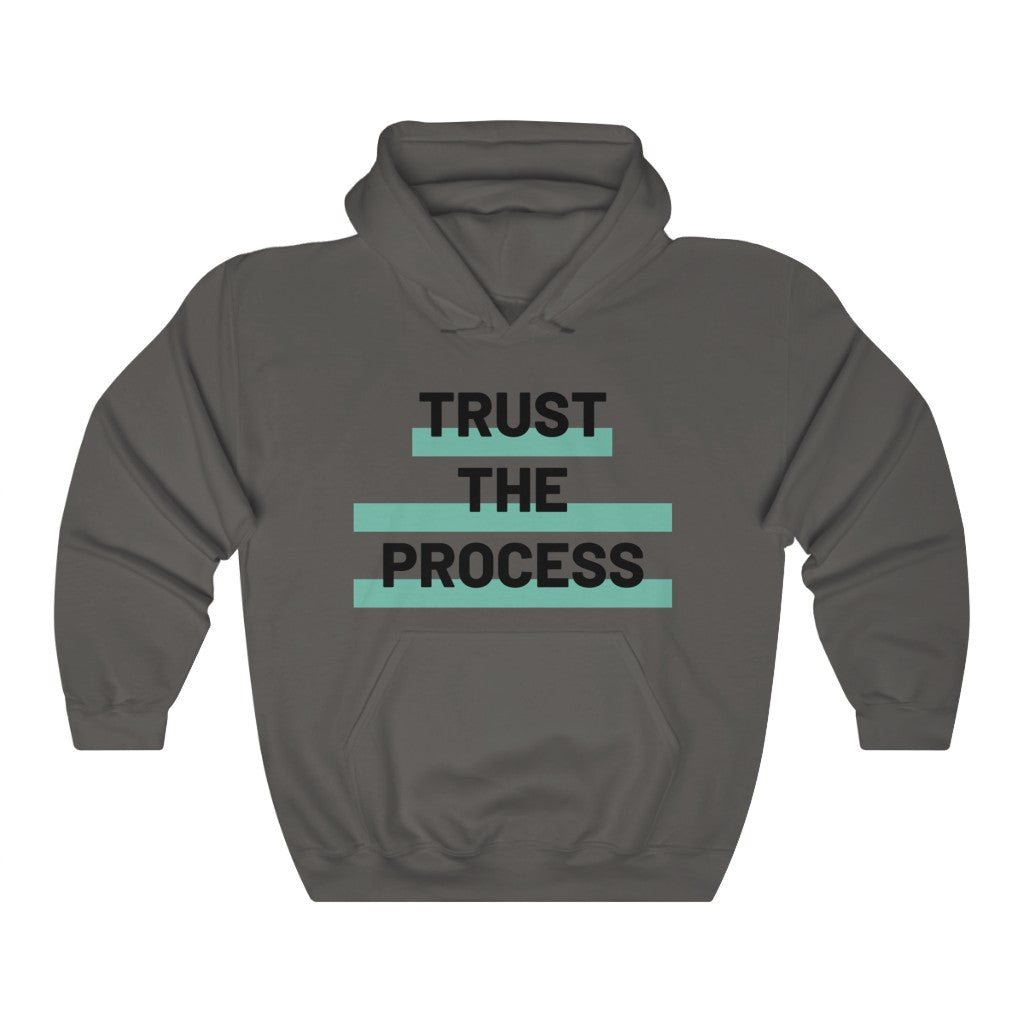 Trust The Process Hooded Sweatshirt