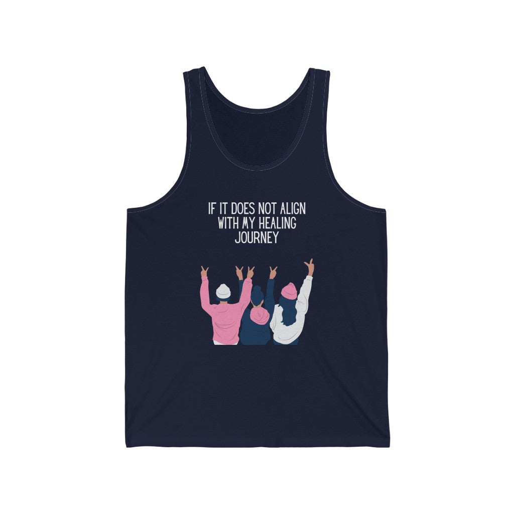 If It Does Not Align With My Healing Journey Tank Top