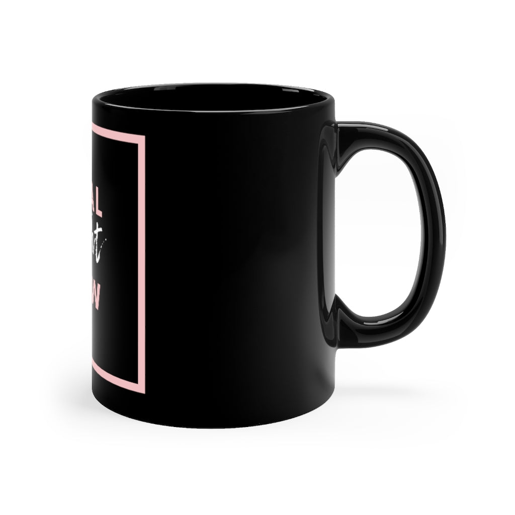 Heal Right Now - Black Mug 11oz