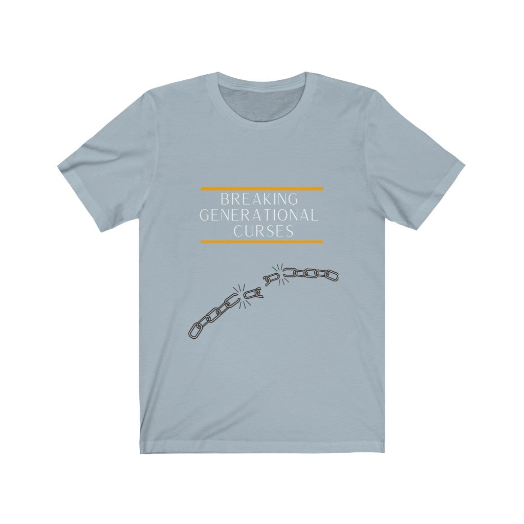 Breaking Generational Curses T-shirt