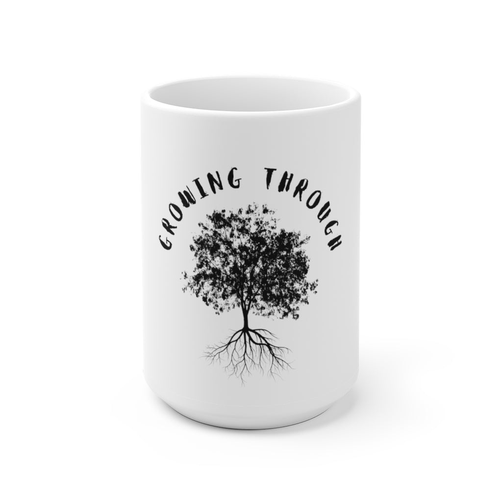 Growing Through - White Mug