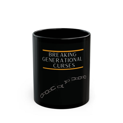 Breaking Generational Curses - Black Mug 11oz