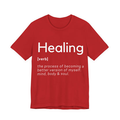 Healing Definition T-Shirt -Original