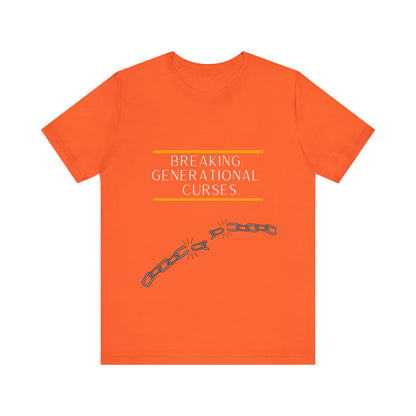 Breaking Generational Curses T-shirt