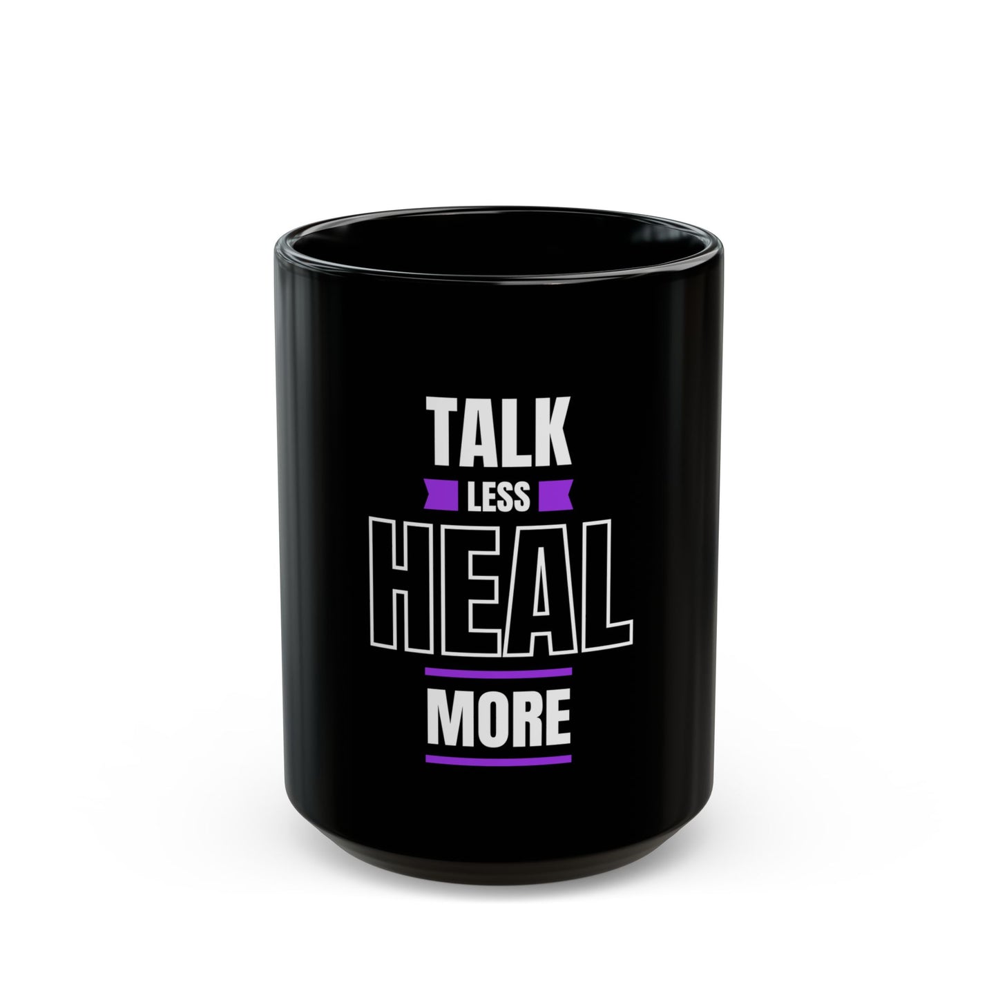 Talk Less Heal More - Black Mug 11oz