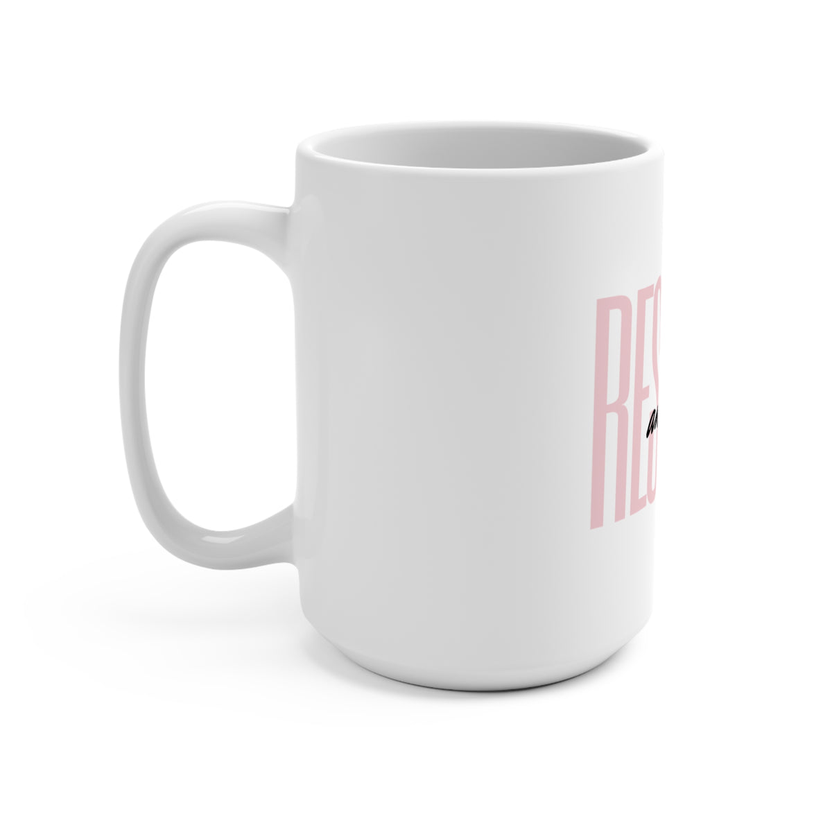 Resilient & Brave - White Mug