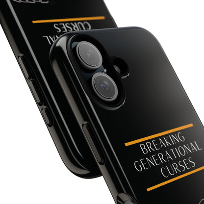Phone Case — "Breaking Generational Curses" Inspirational Protective Case