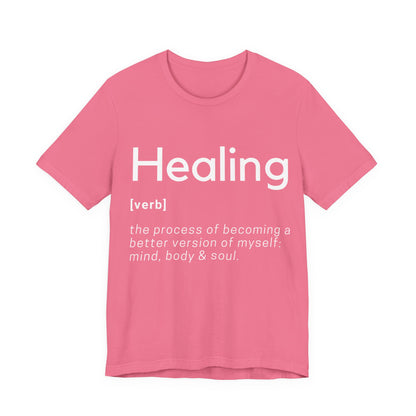 Healing Definition T-Shirt -Original