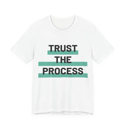 Trust The Process