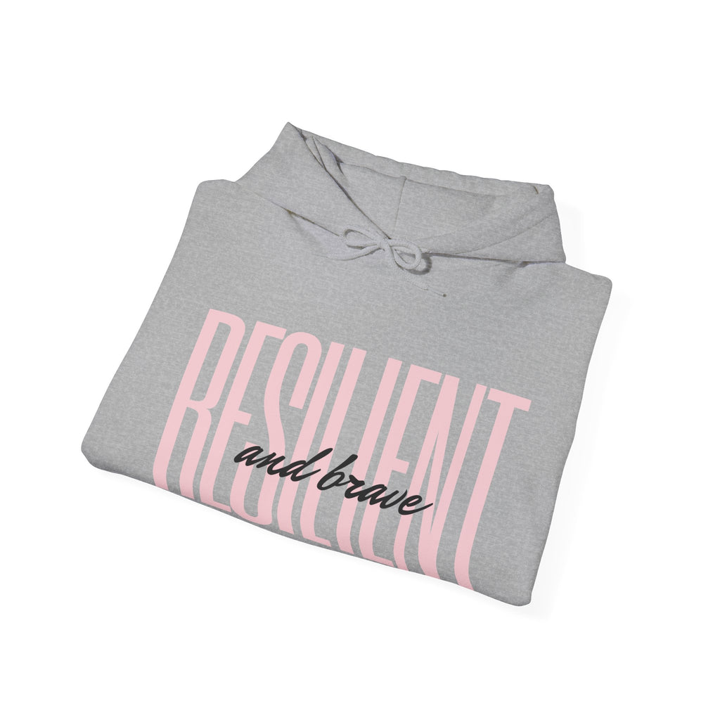 Resilient & Brave Hooded Sweatshirt