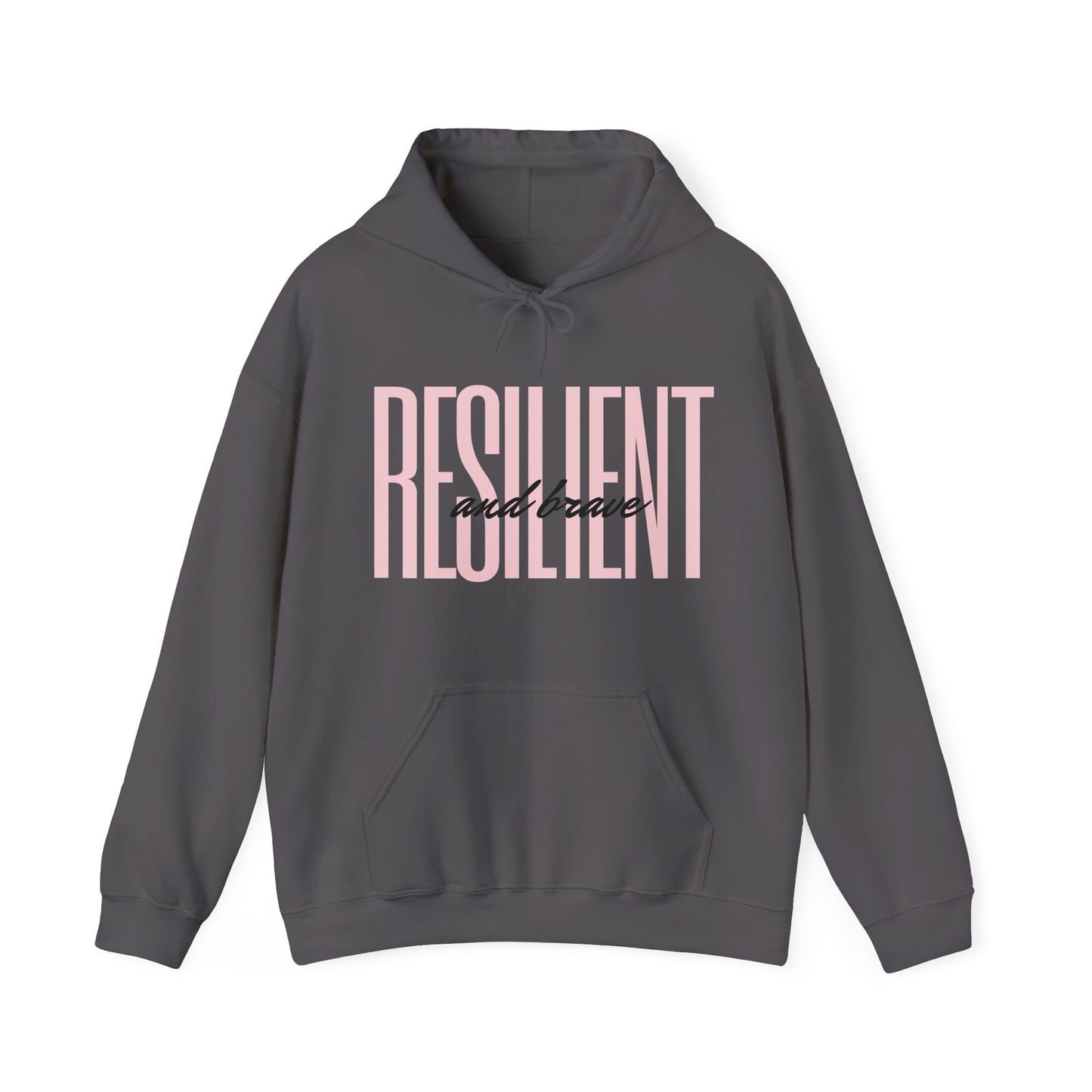 Resilient & Brave Hooded Sweatshirt