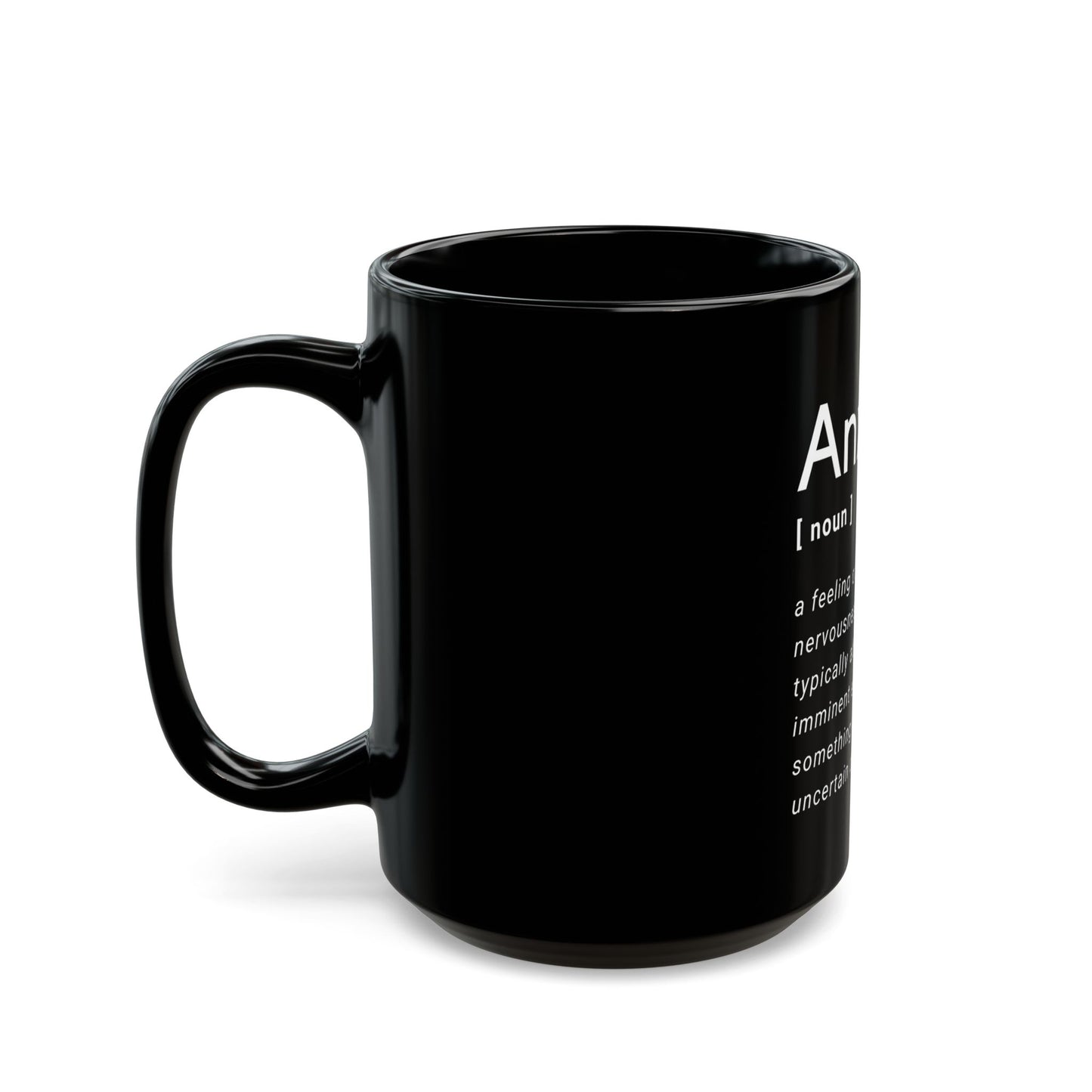 Anxiety Definition - Black Mug 11oz