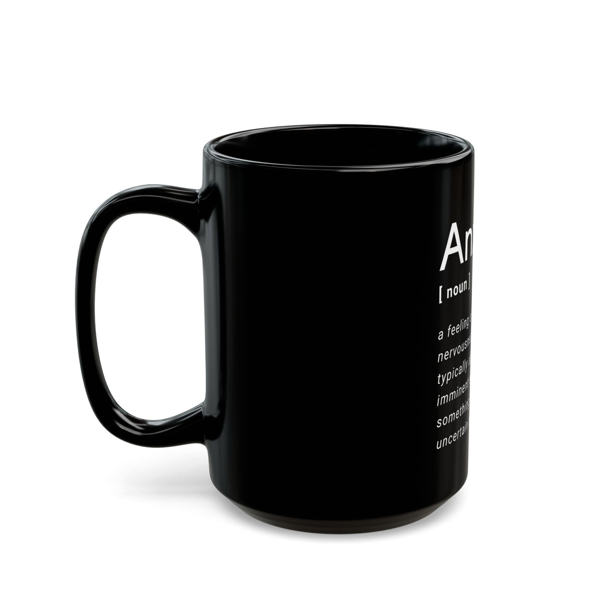 Anxiety Definition - Black Mug 11oz