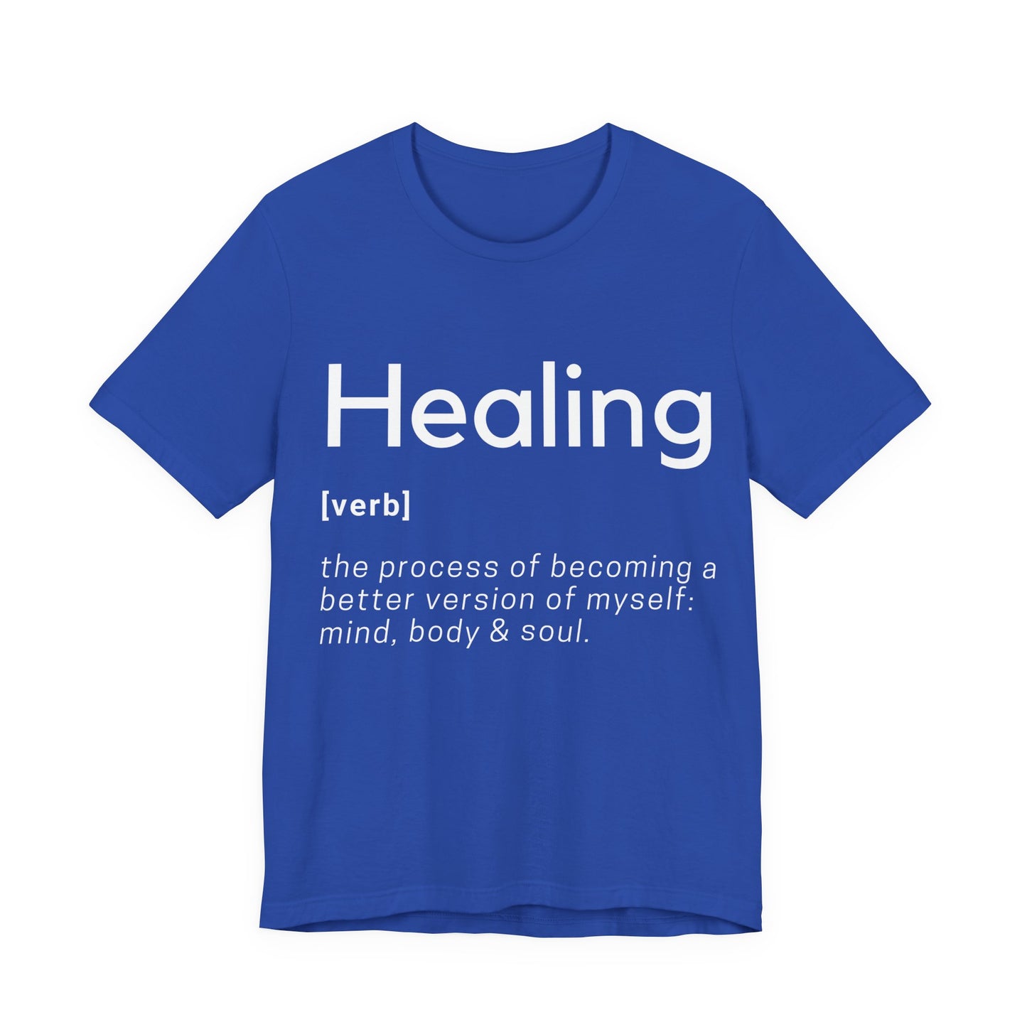 Healing Definition T-Shirt -Original
