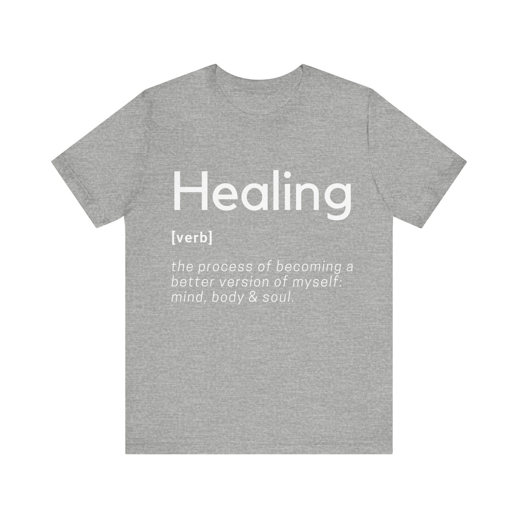 Healing Definition T-Shirt -Original