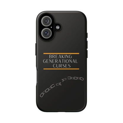 Phone Case — "Breaking Generational Curses" Inspirational Protective Case