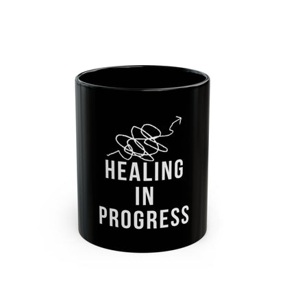 Healing In Progress - Black Mug 11oz