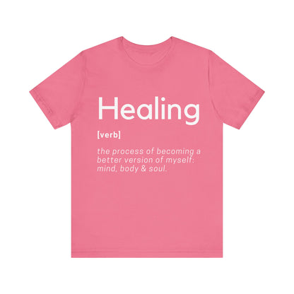 Healing Definition T-Shirt -Original
