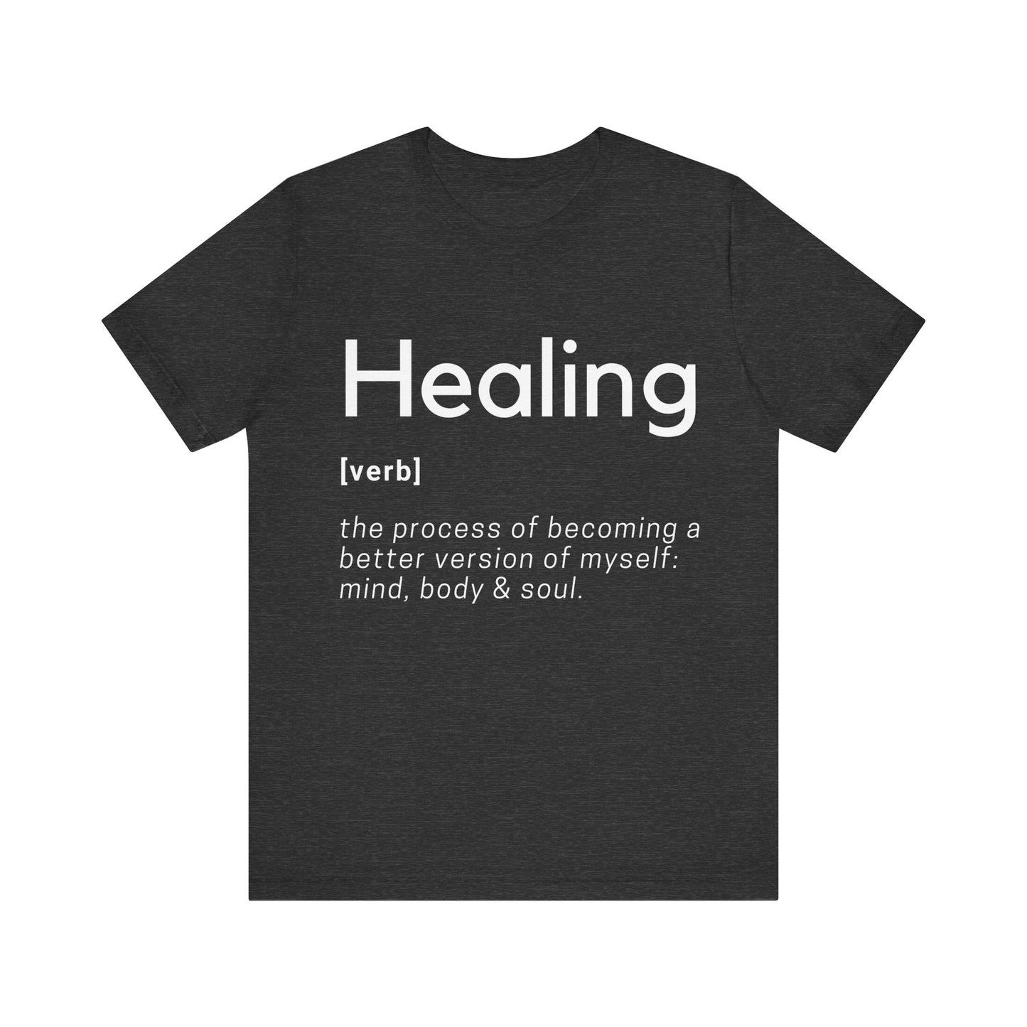 Healing Definition T-Shirt -Original