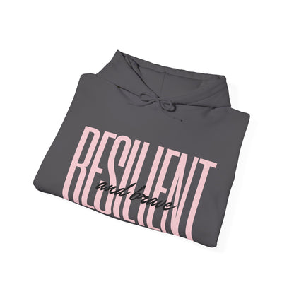 Resilient & Brave Hooded Sweatshirt