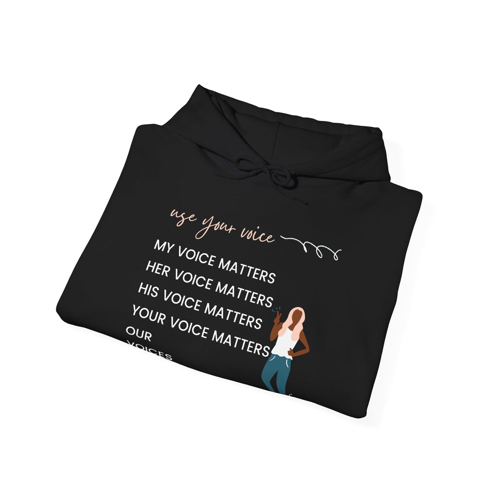 Our Voices Matter Hooded Sweatshirt