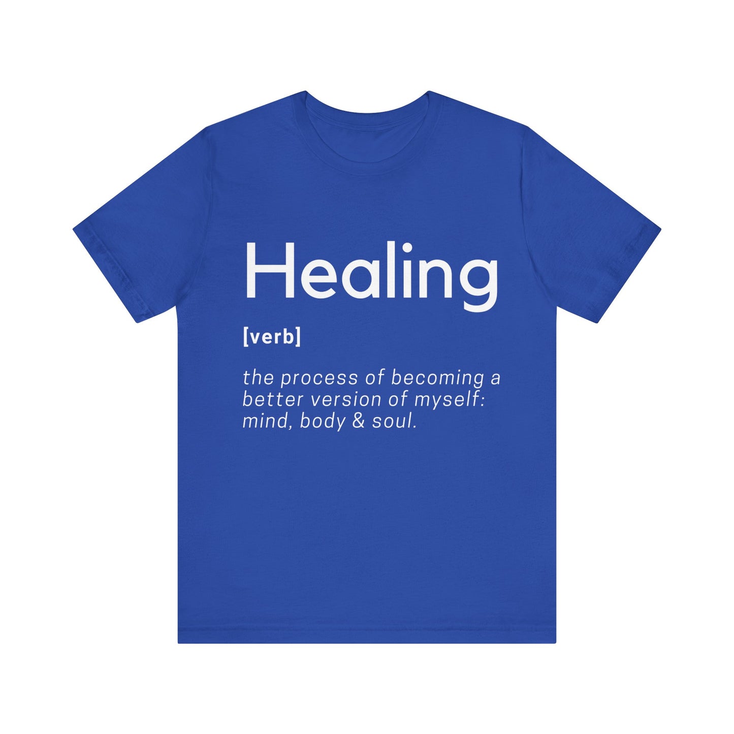 Healing Definition T-Shirt -Original