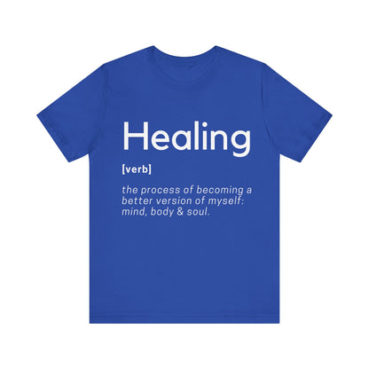 Healing Definition T-Shirt -Original