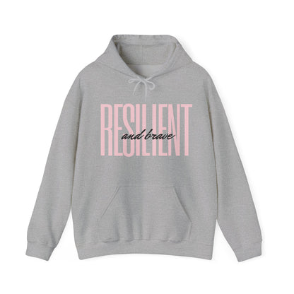 Resilient & Brave Hooded Sweatshirt