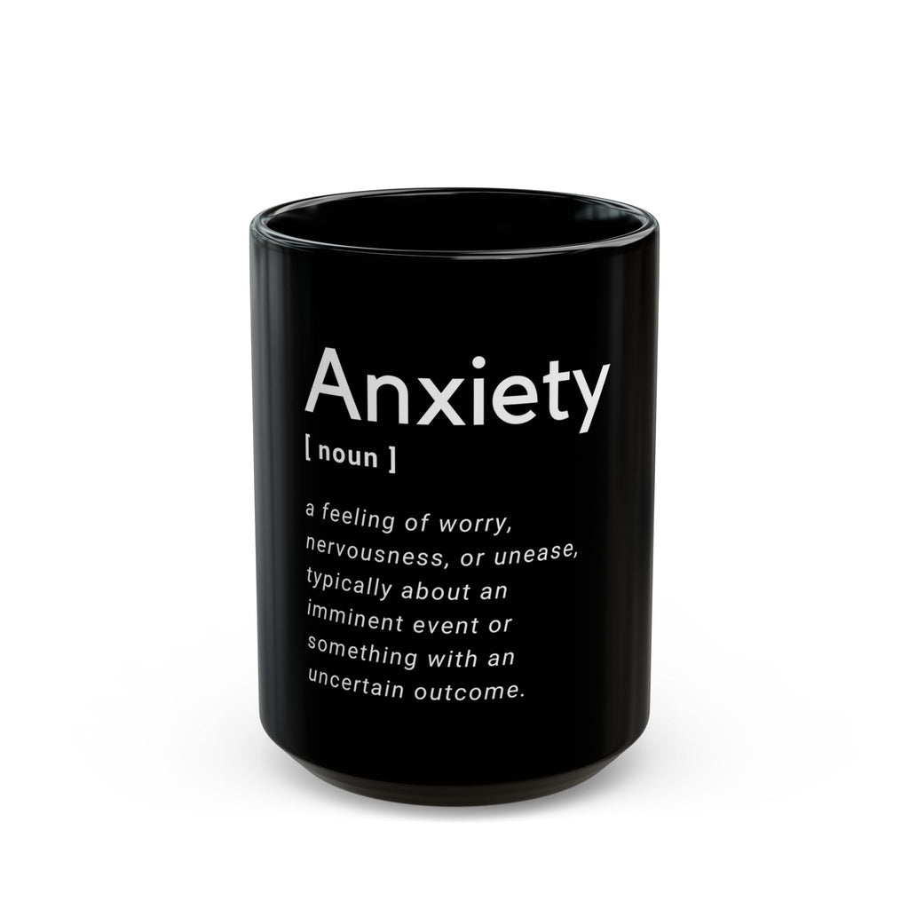 Anxiety Definition - Black Mug 11oz