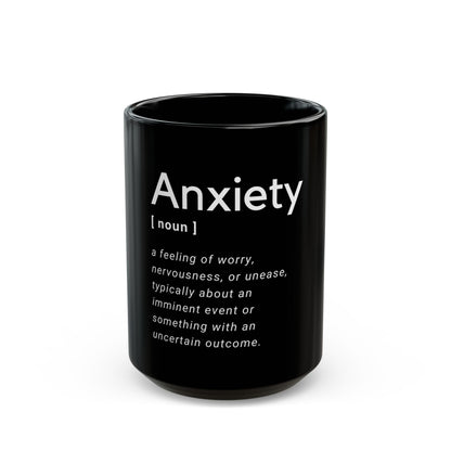 Anxiety Definition - Black Mug 11oz