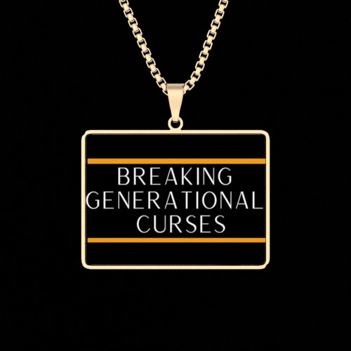 Breaking Generational Curses Necklace