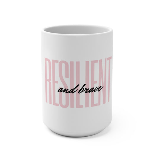 Resilient & Brave - White Mug