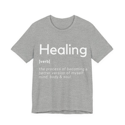 Healing Definition T-Shirt -Original
