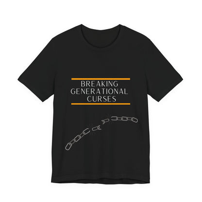 Breaking Generational Curses T-shirt