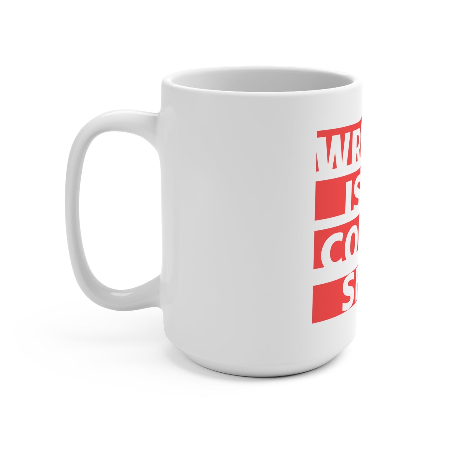 Copy of Writing Is My Coping Skill - White Mug 11oz