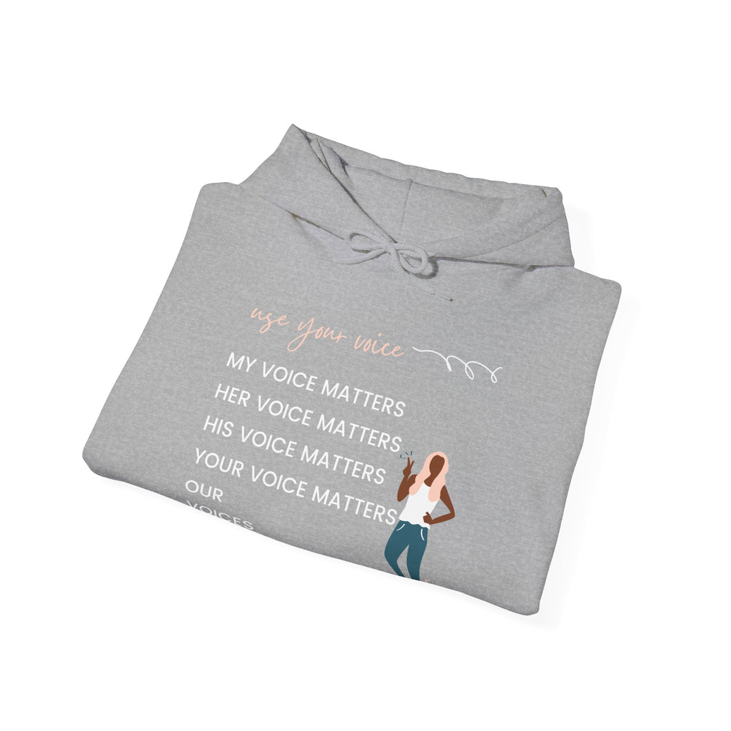 Our Voices Matter Hooded Sweatshirt