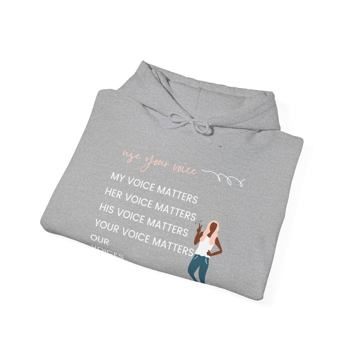 Our Voices Matter Hooded Sweatshirt