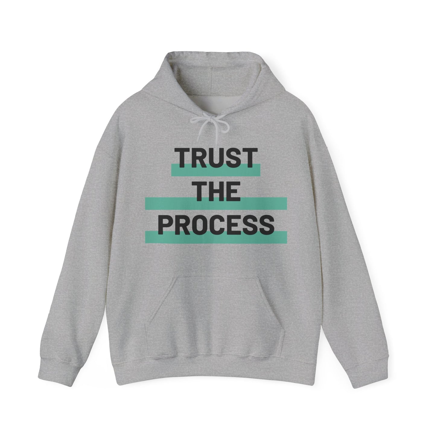 Trust The Process Hooded Sweatshirt
