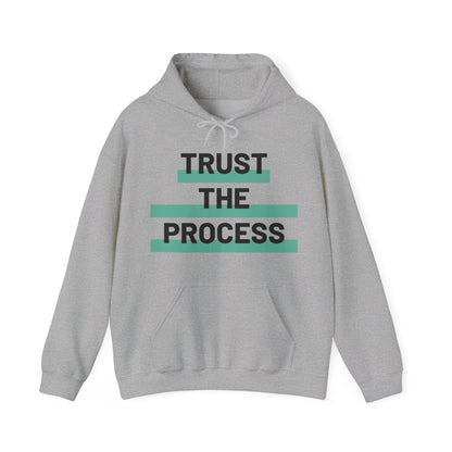 Trust The Process Hooded Sweatshirt