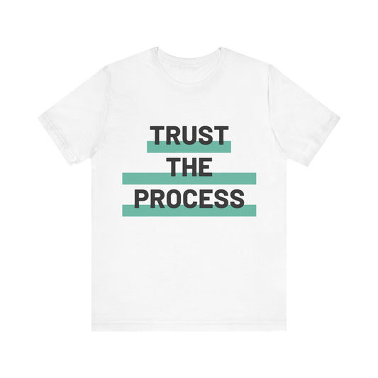 Trust The Process