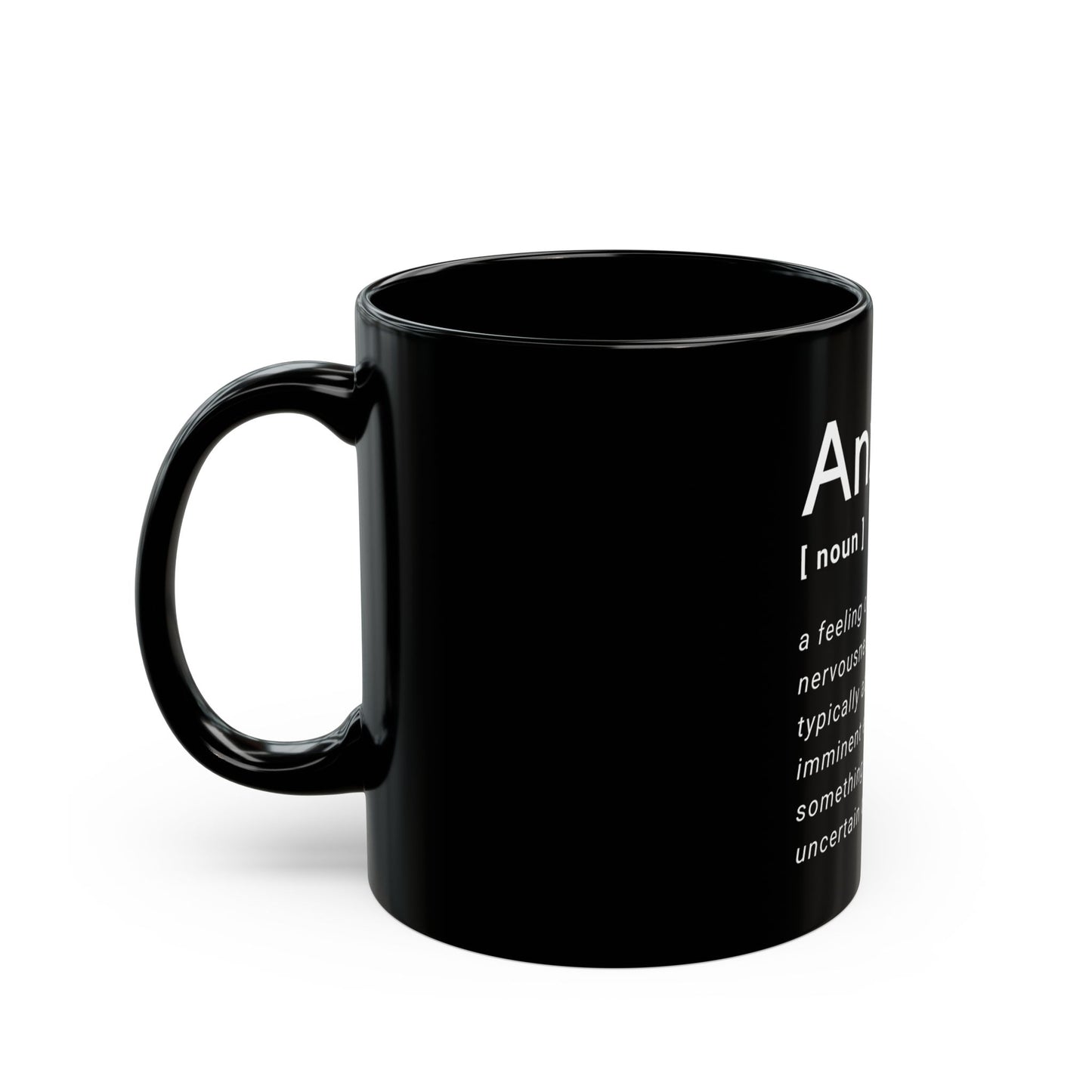 Anxiety Definition - Black Mug 11oz