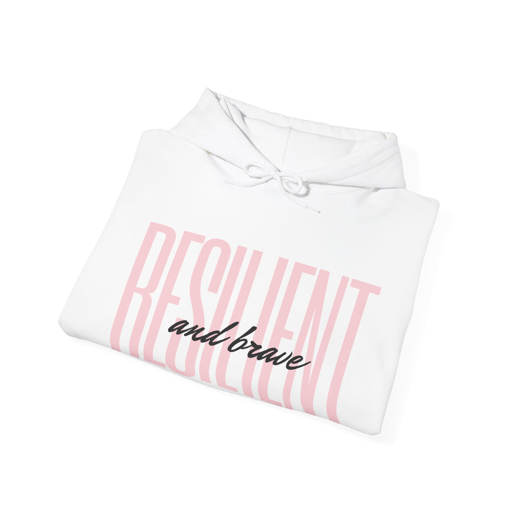 Resilient & Brave Hooded Sweatshirt