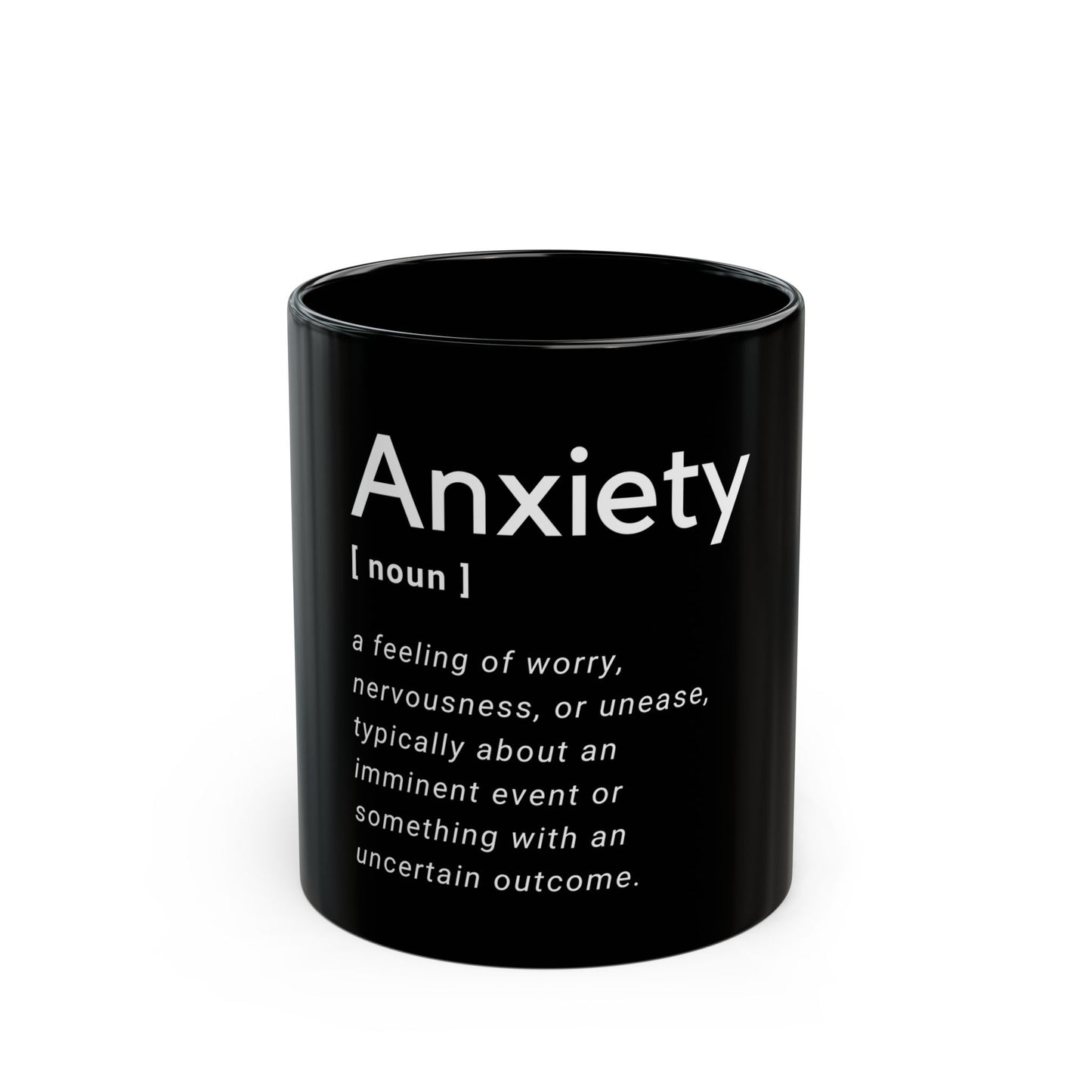 Anxiety Definition - Black Mug 11oz